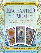 Enchanted tarot - coloring experiences for the mystical and magical