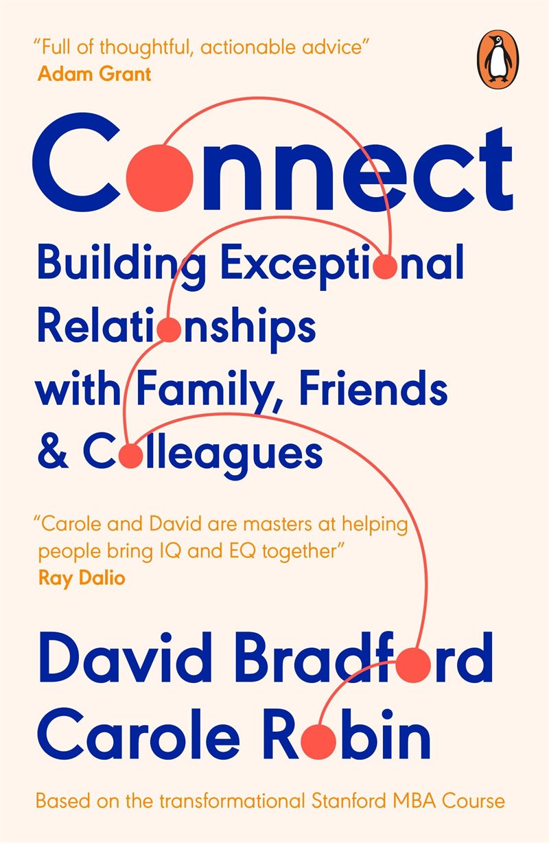 Connect - Building Exceptional Relationships with Family, Friends and Colle