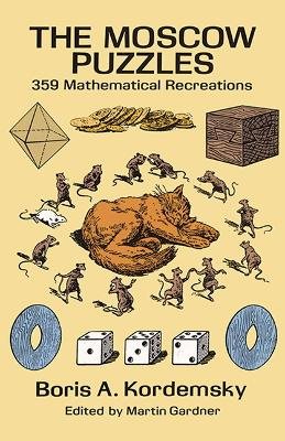 Moscow puzzles - 359 mathematical recreations