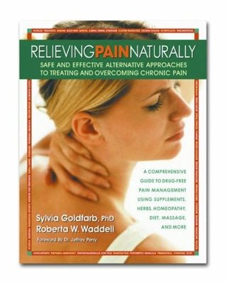 Relieving Pain Naturally: A Complete Guide To Drug-Free Pain