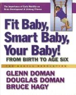 Fit baby, smart baby, your babay! - from birth to age six
