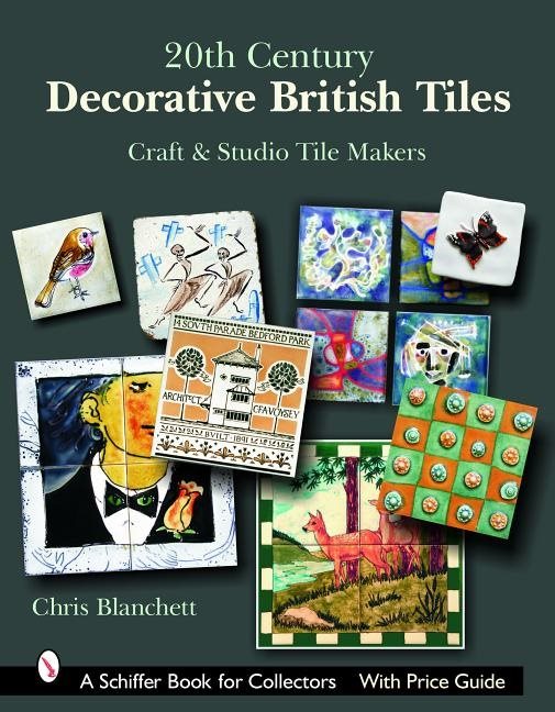20th Century Decorative British Tiles: Craft And Studio Tile