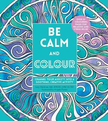 Be Calm And Colour