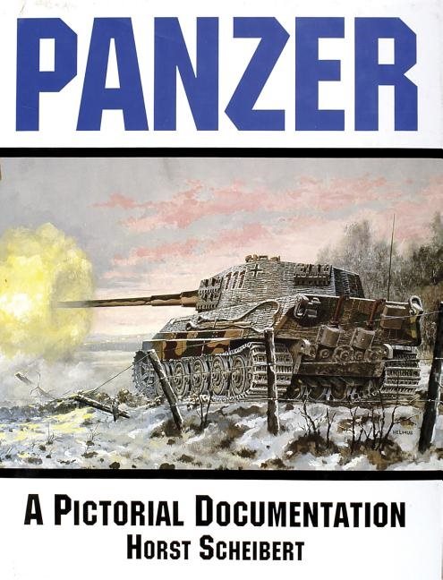 Panzer - a pictorial documentation
