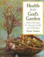 Health From Gods Garden : Herbal Remedies for Glowing Health and Well-Being