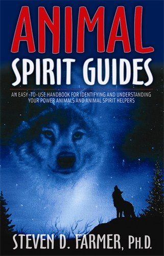 Animal spirit guides - an easy-to-use handbook for identifying and understa