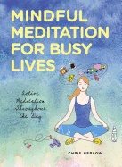 Mindful Meditation for Busy Lives