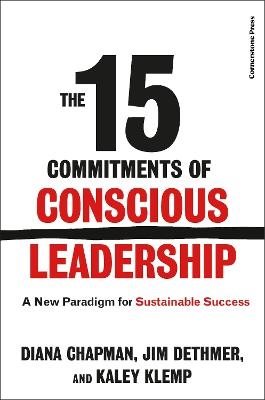 The 15 Commitments of Conscious Leadership