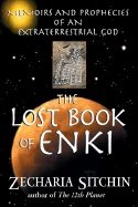 Lost book of enki - memoirs and prophecies of an extraterrestrial god