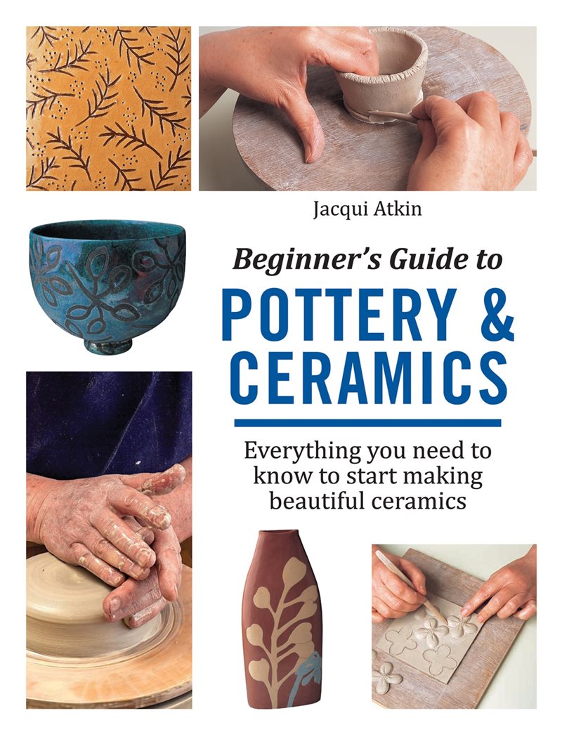Beginners guide to pottery & ceramics - everything you need to know to star