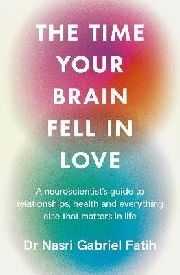 The Time Your Brain Fell in Love