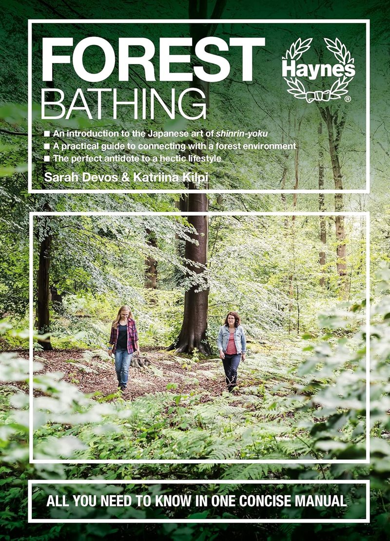 Forest Bathing : All you need to know in one concise manual