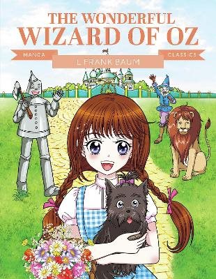 Manga Classics: The Wonderful Wizard of Oz