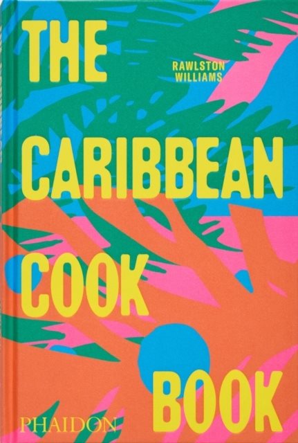 The Caribbean Cookbook
