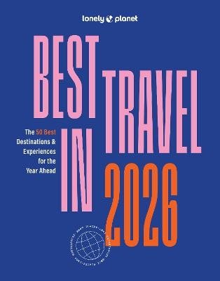 Lonely Planet Best in Travel 2026