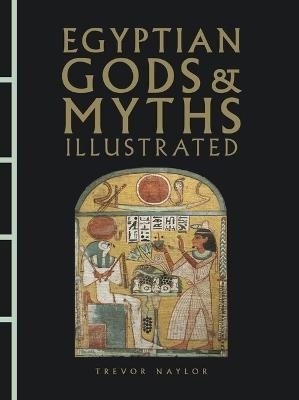 Egyptian Gods & Myths Illustrated