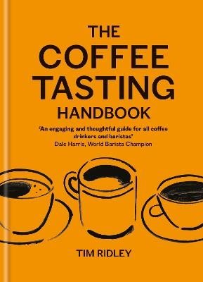 The Coffee Tasting Handbook