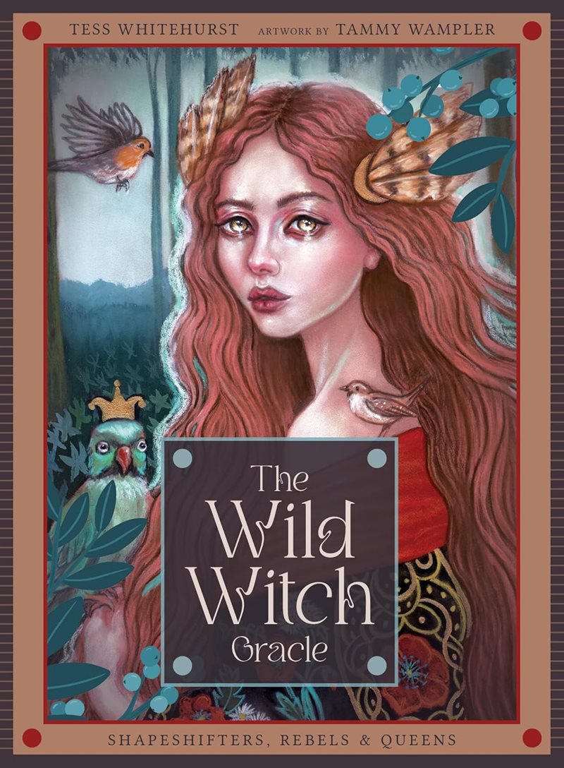 The Wild Witch Oracle: Shapeshifters, Rebels & Queens