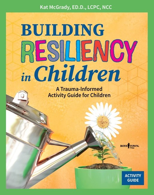 Building Resiliency In Children