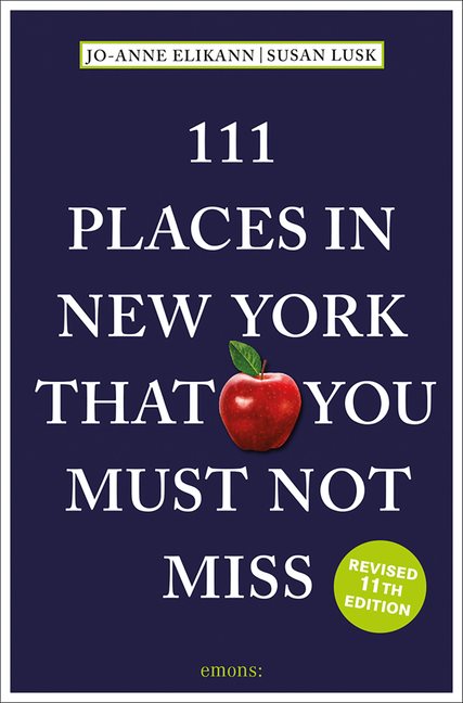 111 Places In New York That You Must Not Miss