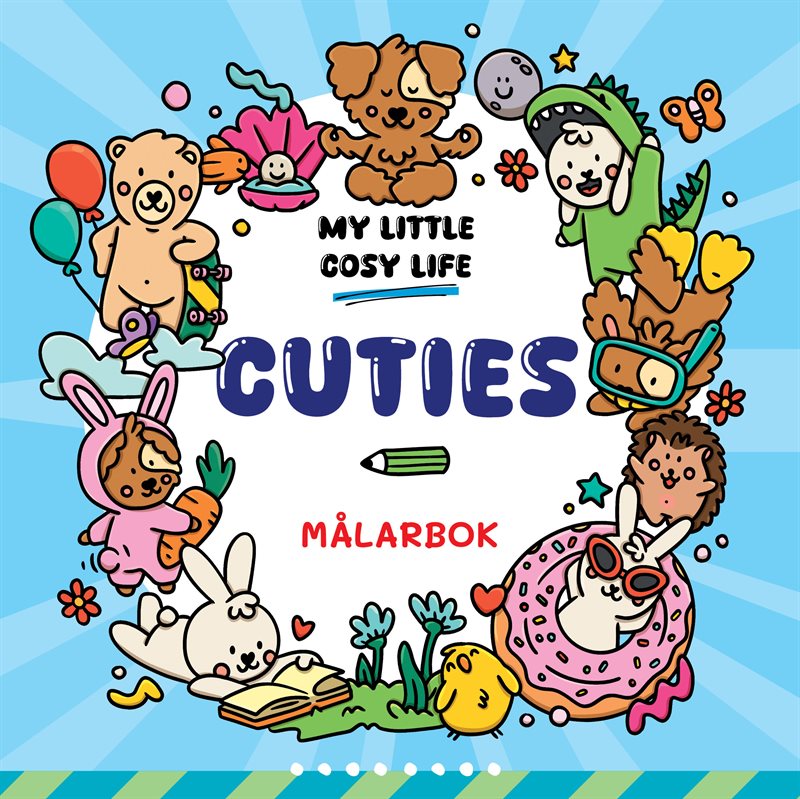 Cuties : En Cozy Coloring målarbok från My Little Cozy Life