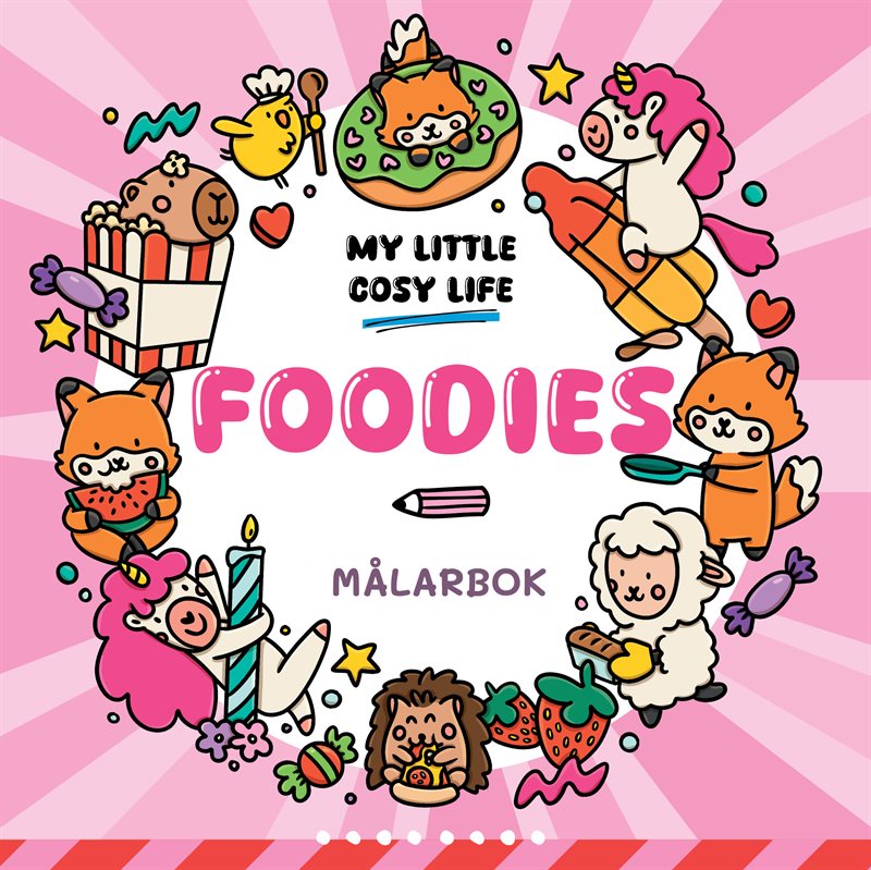 Foodies : En Cozy Coloring målarbok från My Little Cozy Life