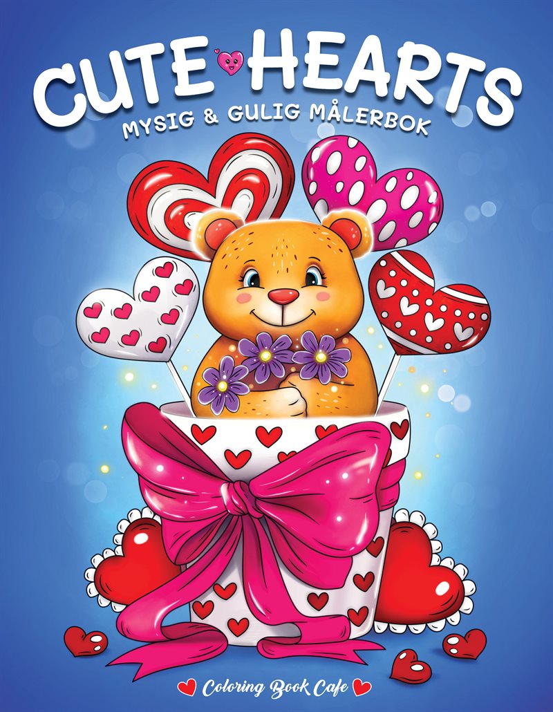 Cute Hearts : Mysig och gullig Cozy Coloring målarbok från Coloring Book Cafe