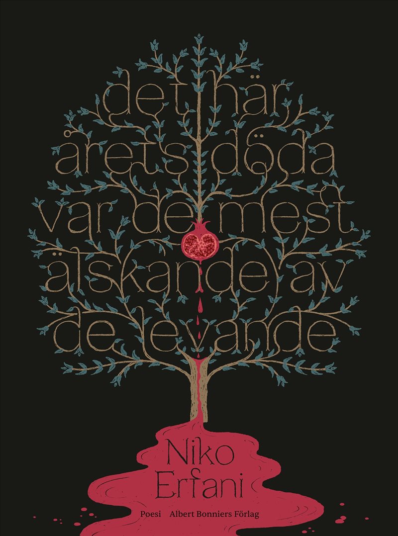 Det här årets döda var de mest älskande av de levande