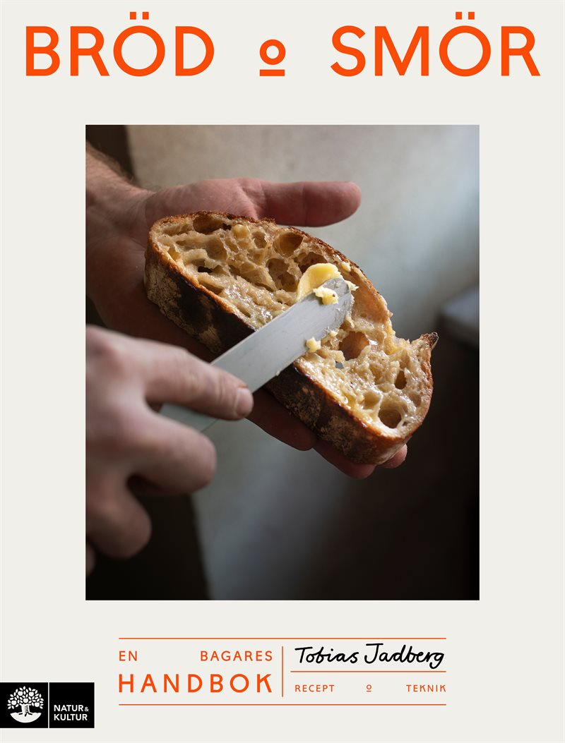 Bröd & smör : En bagares handbok