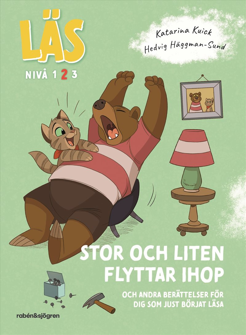 Läs - STOR och Liten flyttar ihop : och andra berättelser för dig som just börjat läsa - Läs-nivå 2