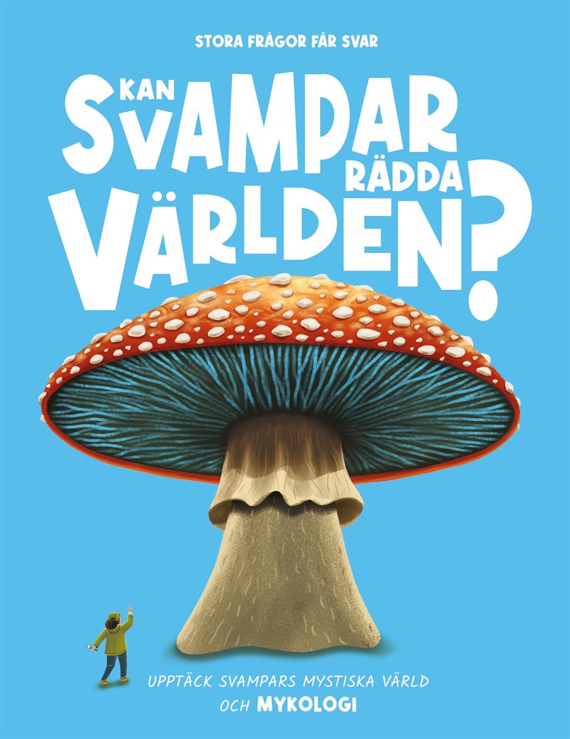 Kan svampar rädda världen?