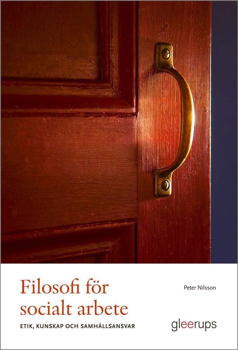 Filosofi för socialt arbete : etik, kunskap och samhällsansvar