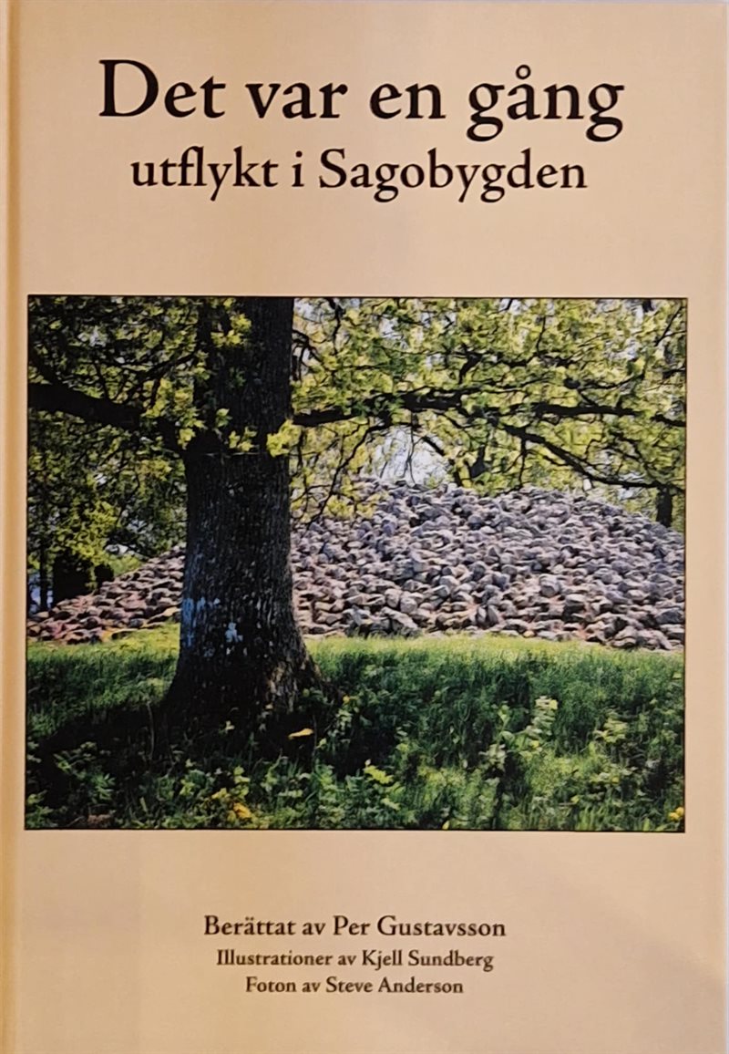 Det var en gång : utflykt i Sagobygden
