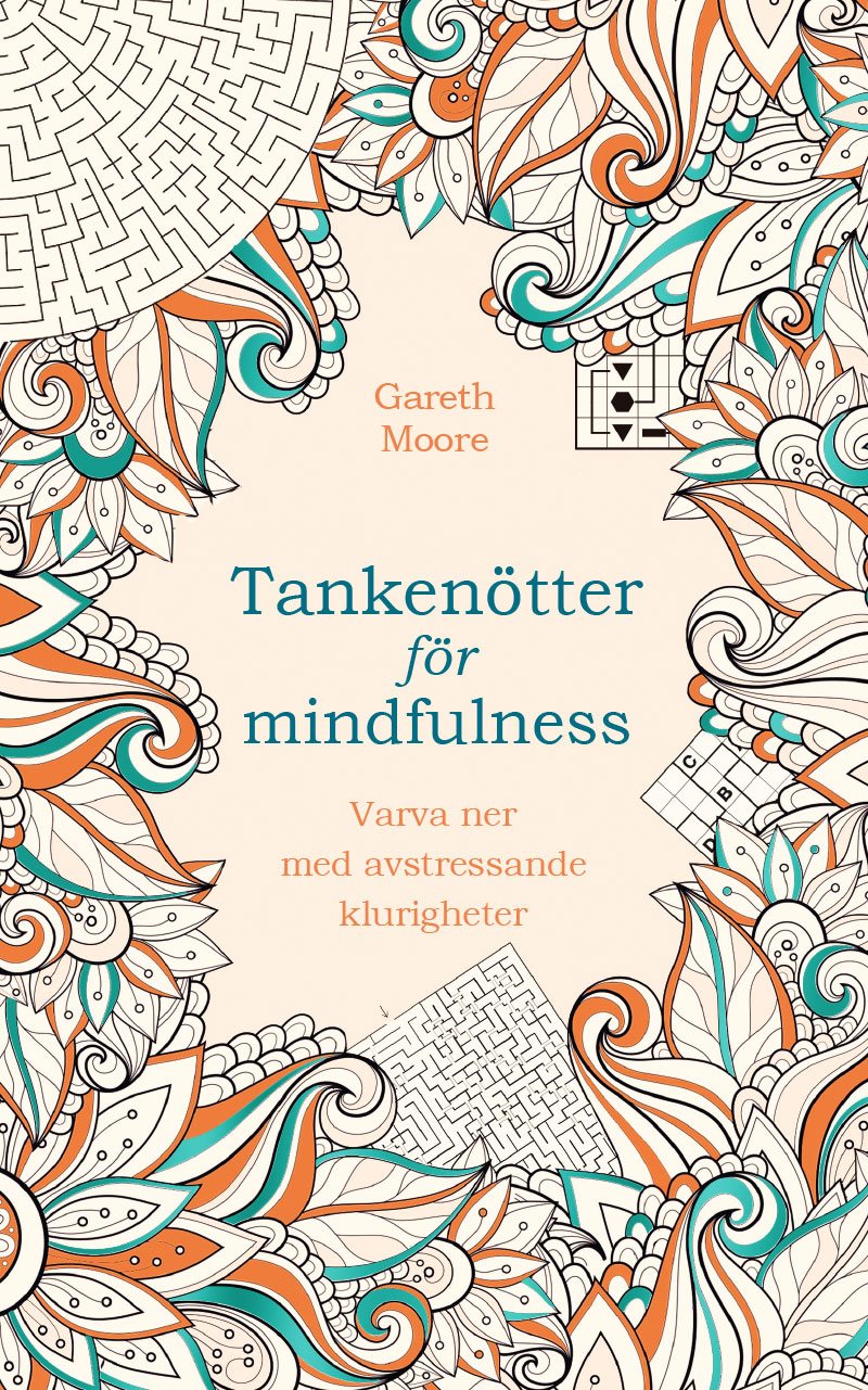 Tankenötter för mindfulness : varva ner med avstressande klurigheter