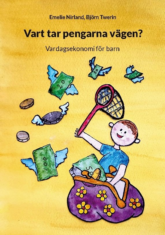Vart tar pengarna vägen? : vardagsekonomi för barn