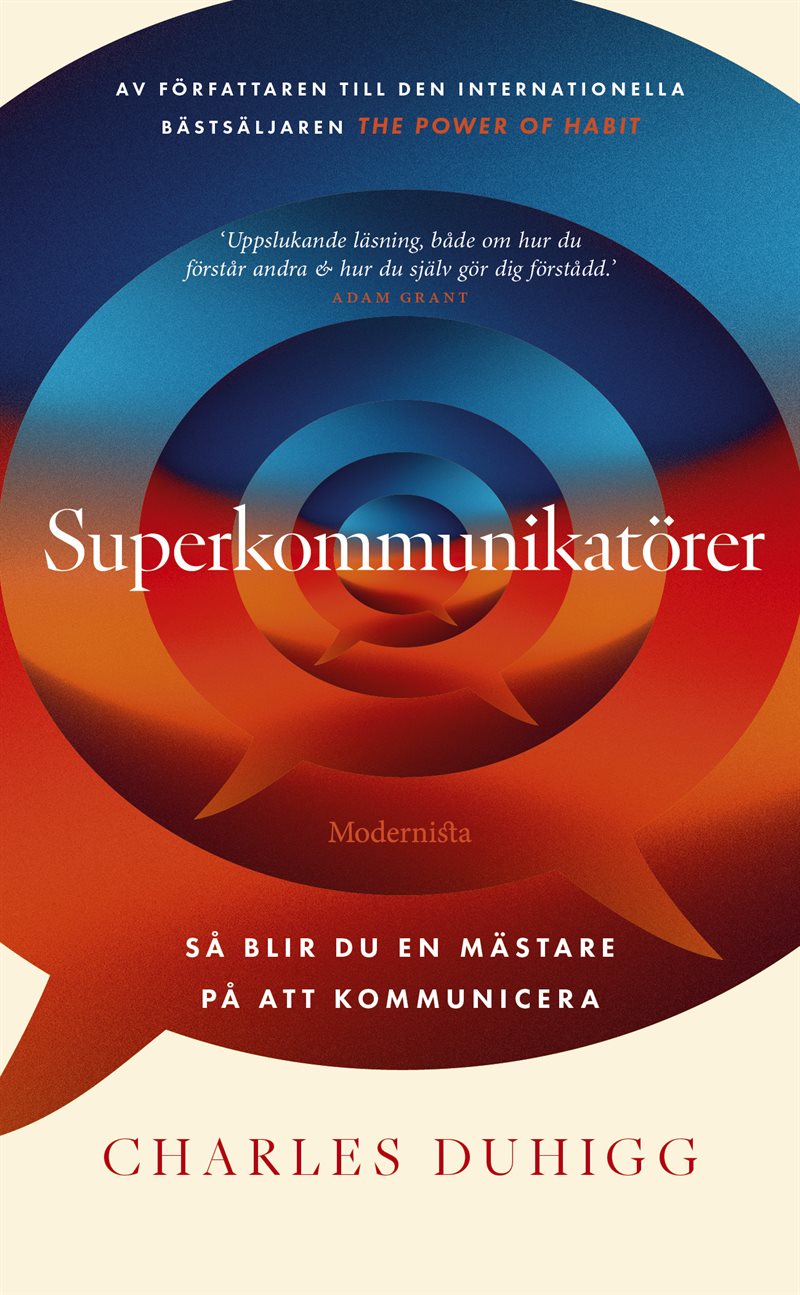 Superkommunikatörer : så blir du en mästare på att kommunicera