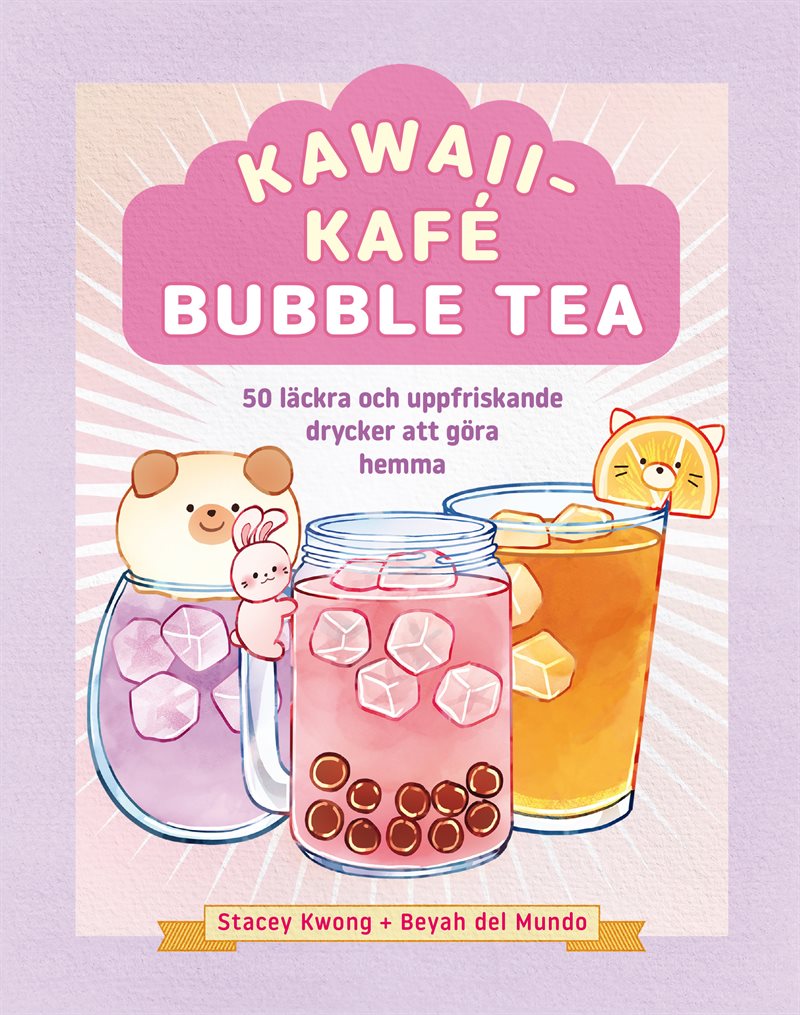 Kawaiikafé bubble tea : 50 läckra och uppfriskande drycker att göra hemma