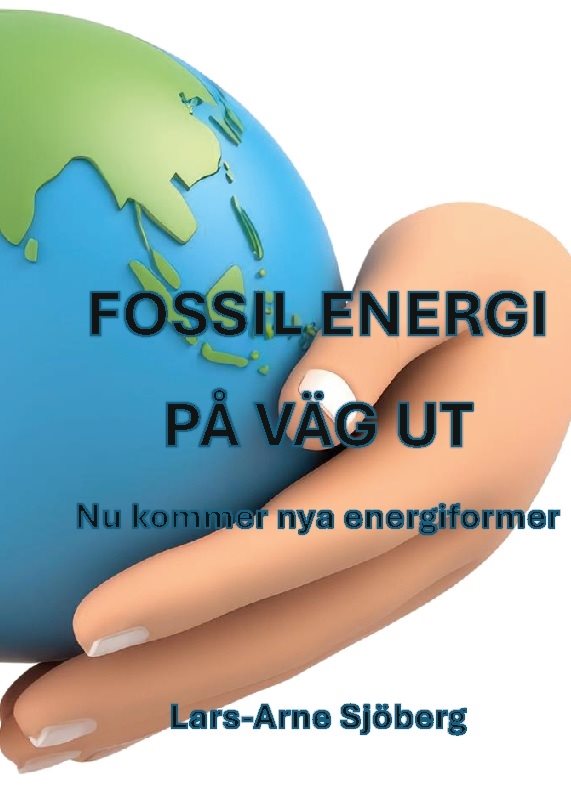 Fossil energi på väg ut : Nu kommer nya energiformer