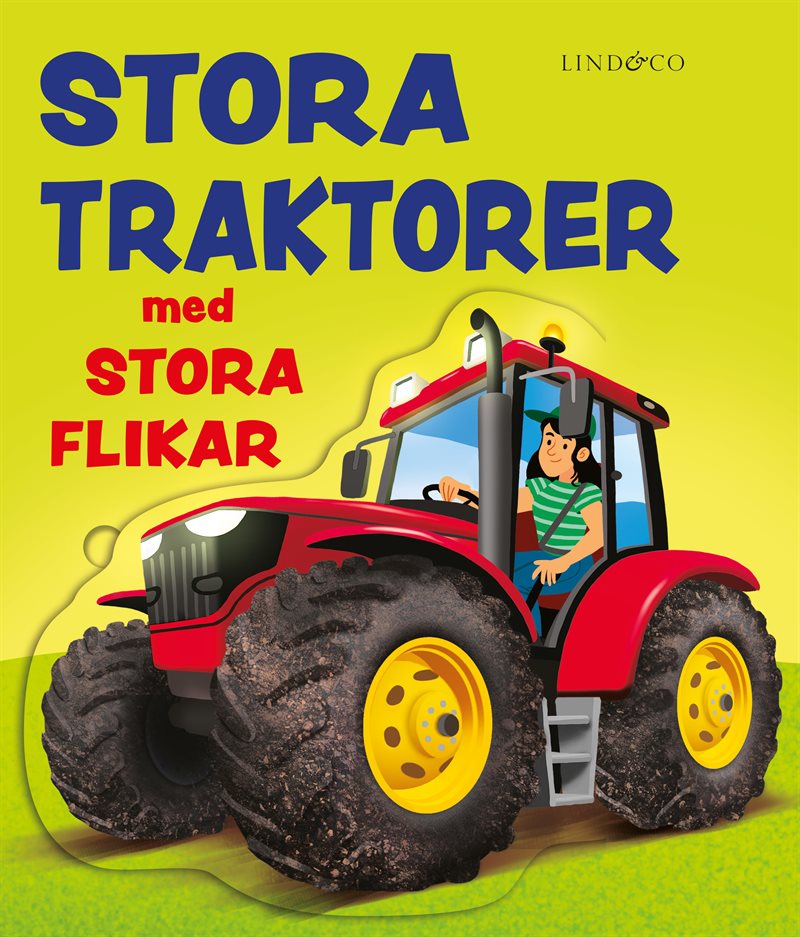 Stora traktorer : med stora flikar