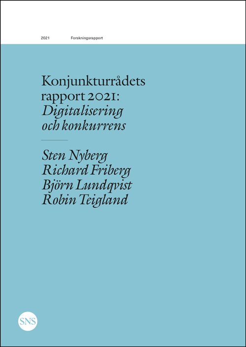 Konjunkturrådets rapport 2021: Digitalisering och konkurrens