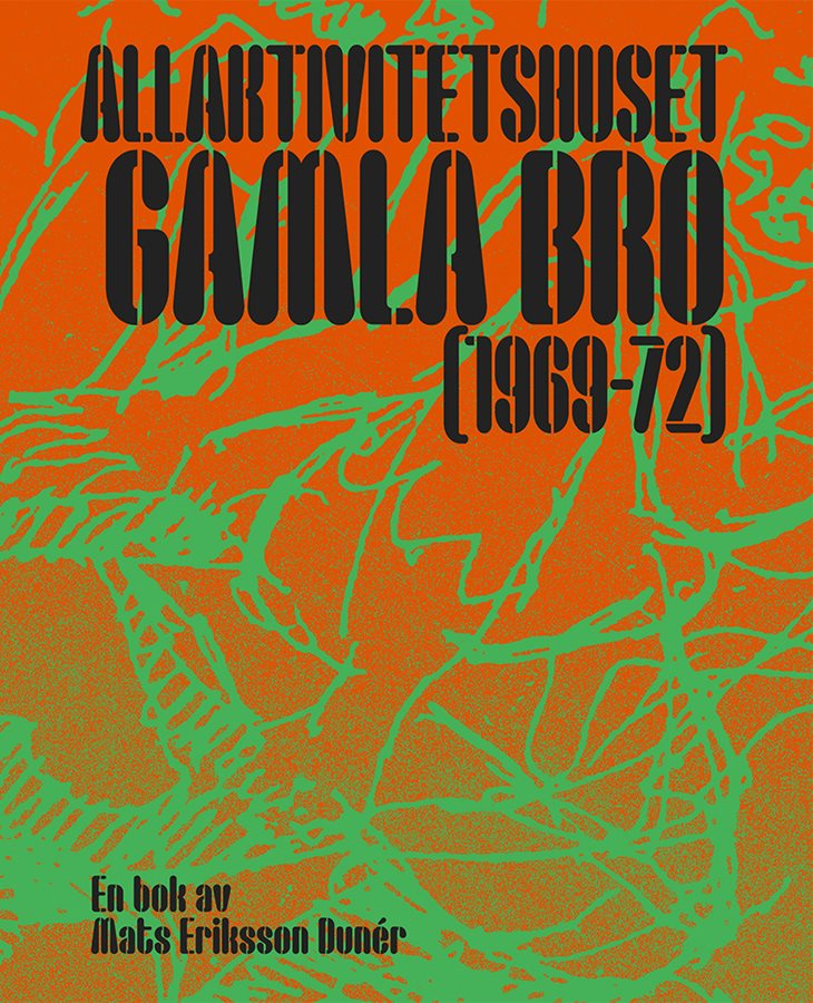 Allaktivitetshuset Gamla Bro (1969–1972)