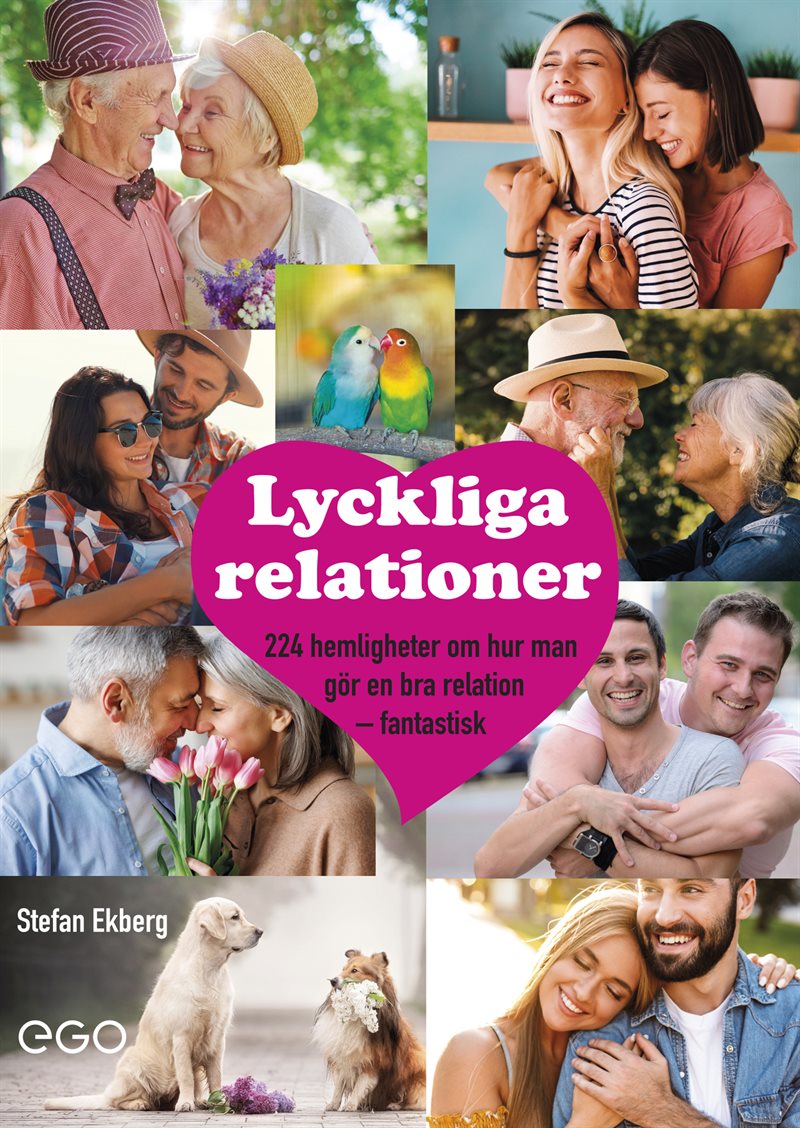 Lyckliga relationer - 224 hemligheter om hur man gör en bra relation - fantastisk