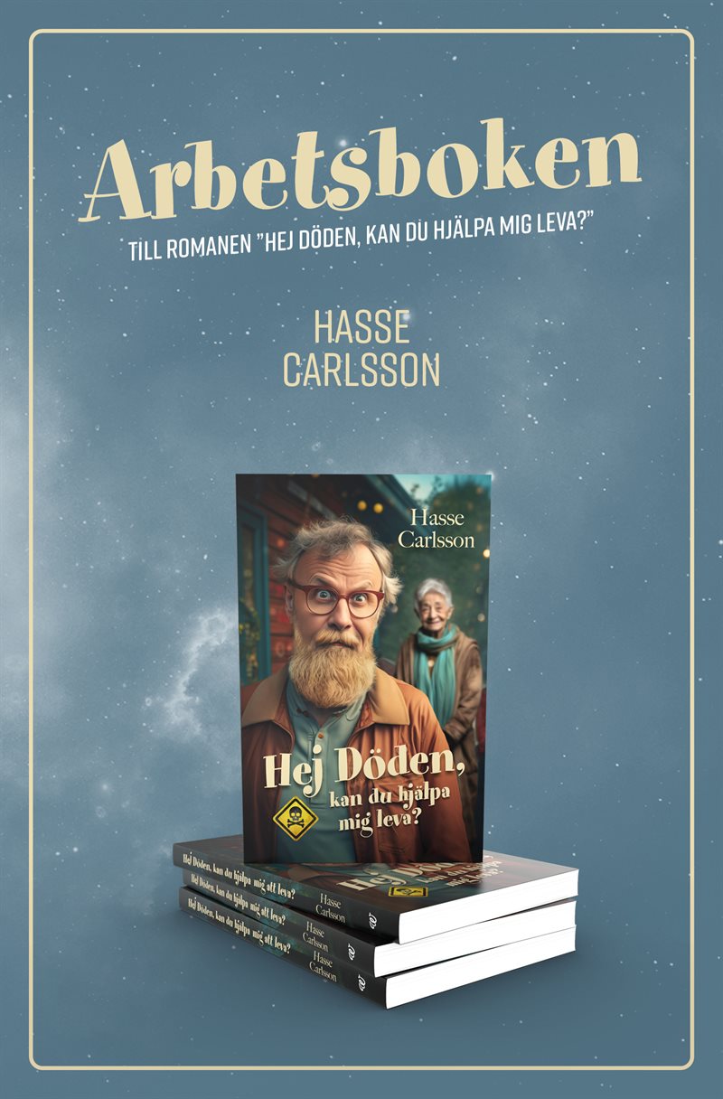 Arbetsboken till romanen Hej Döden, kan du hjälpa mig leva?