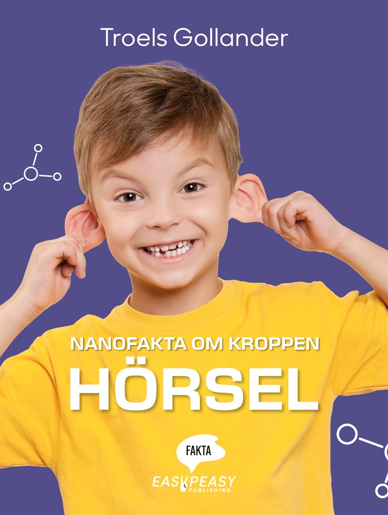Nanofakta om kroppen. Hörsel