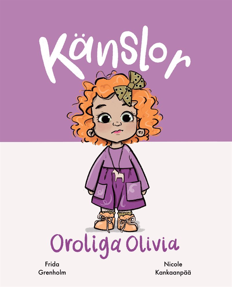 Känslor : oroliga Olivia