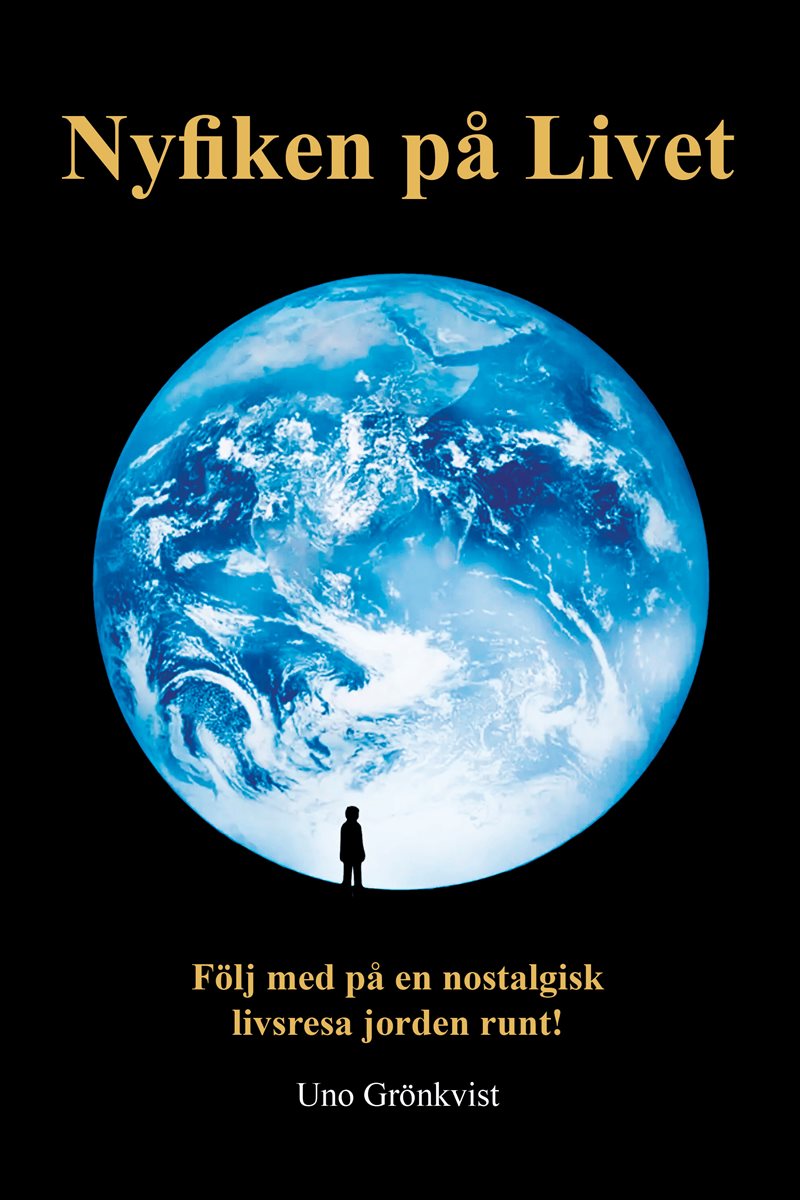 Nyfiken på livet : följ med på en nostalgisk livsresa jorden runt