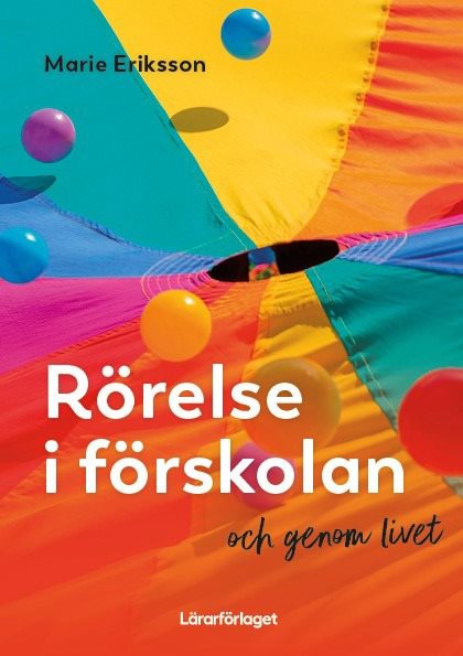 Rörelse i förskolan - och genom livet