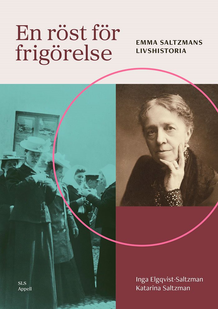 En röst för frigörelse – Emma Saltzmans livshistoria