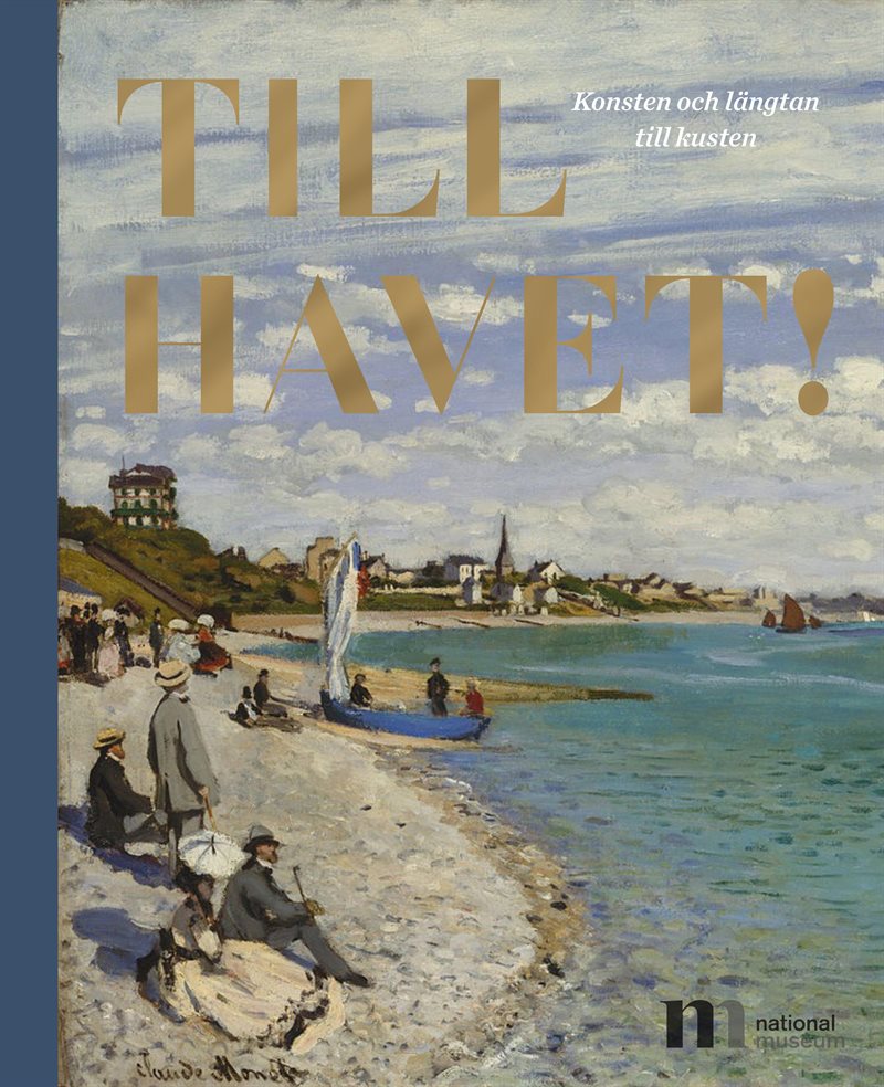 Till Havet - Konsten och längtan till kusten