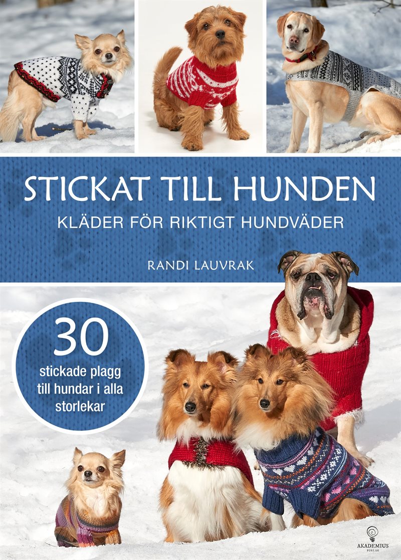 Stickat till hunden : kläder för riktigt hundväder